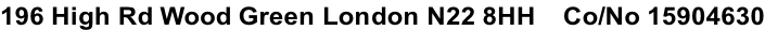 196 High Rd Wood Green London N22 8HH    Co/No 15904630